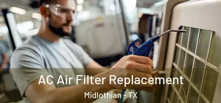  AC Air Filter Replacement Midlothian - TX